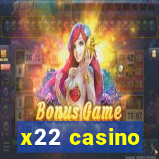 x22 casino